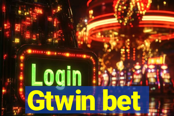 Gtwin bet